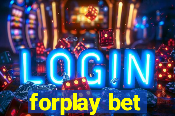 forplay bet